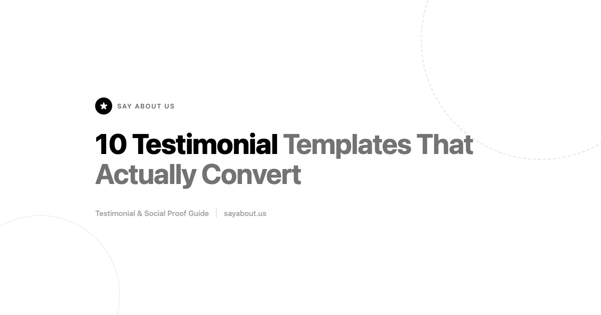 10 Testimonial Templates That Actually Convert