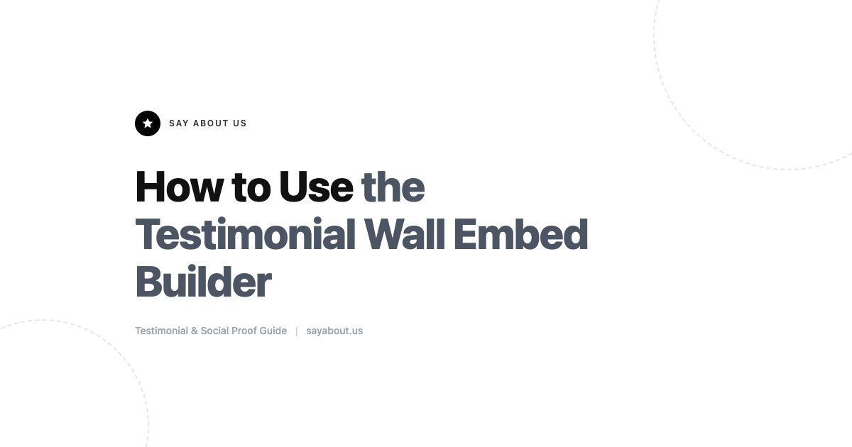 How to Use the Testimonial Wall Embed Builder