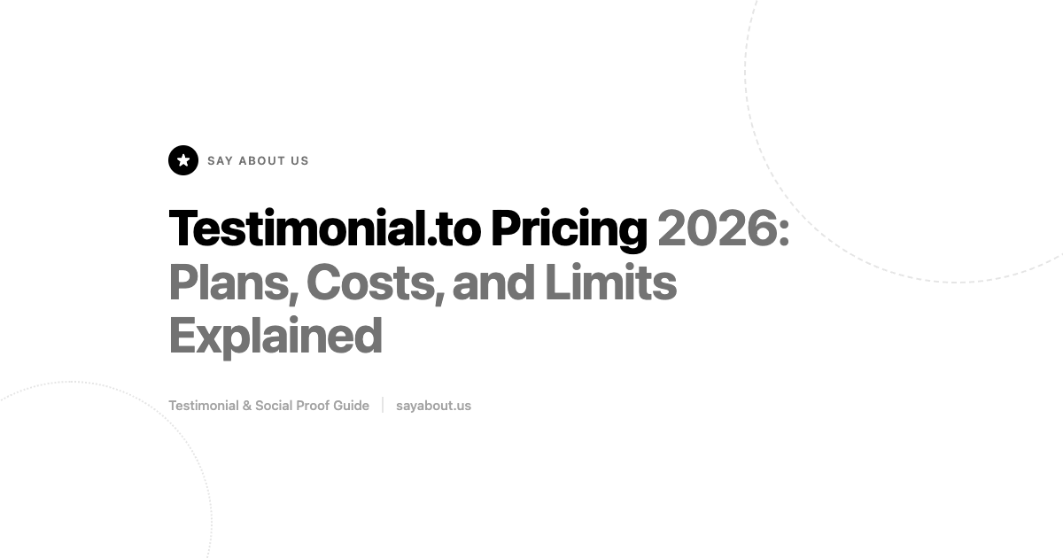 Testimonial.to Pricing 2026: Plans, Costs, and Limits Explained