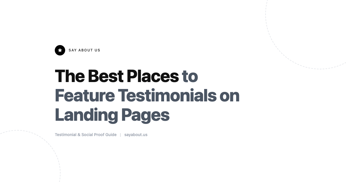 The Best Places to Feature Testimonials on Landing Pages