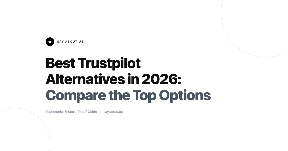 Best Trustpilot Alternatives in 2026: Compare the Top Options