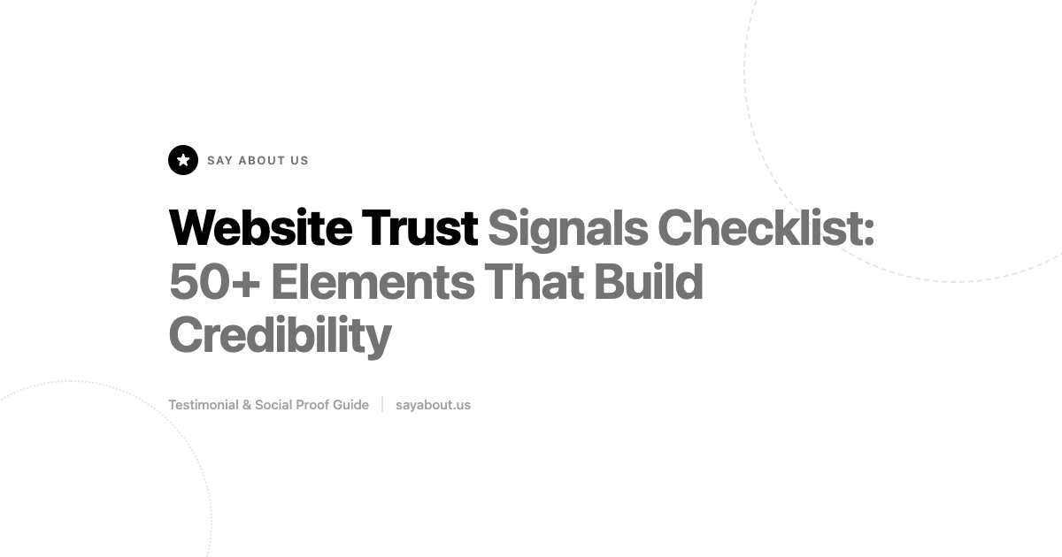 Website Trust Signals Checklist: 50+ Elements That Build Credibility